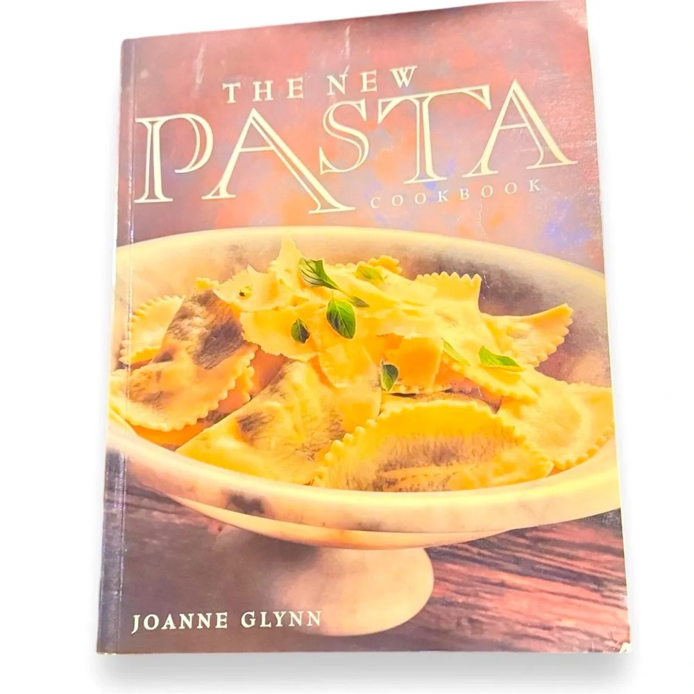 THE NEW PASTA Cookbook Williams-Sonoma Collection by Joann Glynn